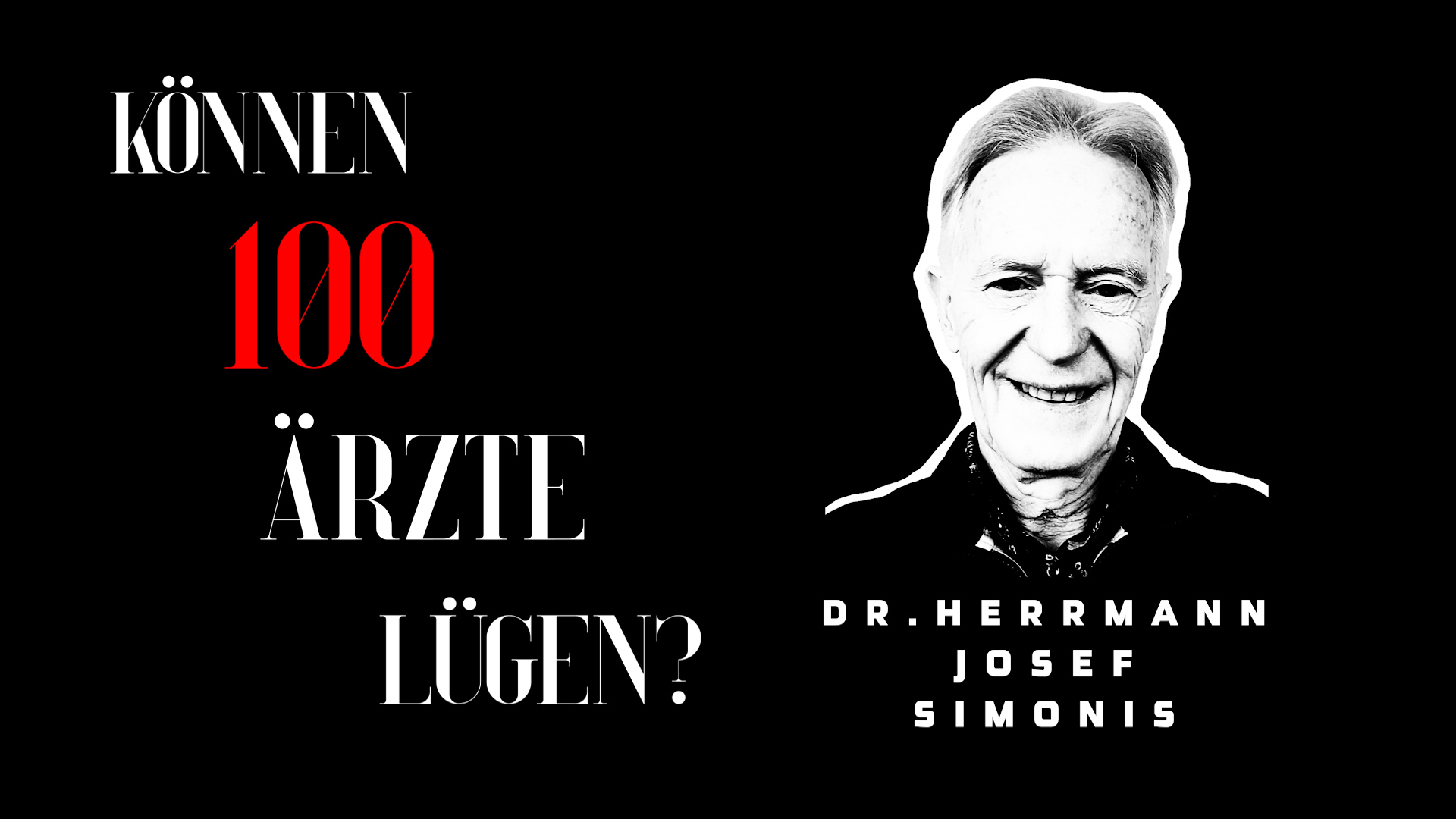 Können 100 Ärzte lügen? Dr. Herrmann Josef Simonis Teaser Können